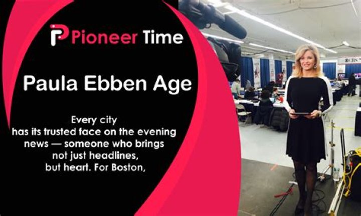 Paula Ebben's Age And Its Impact