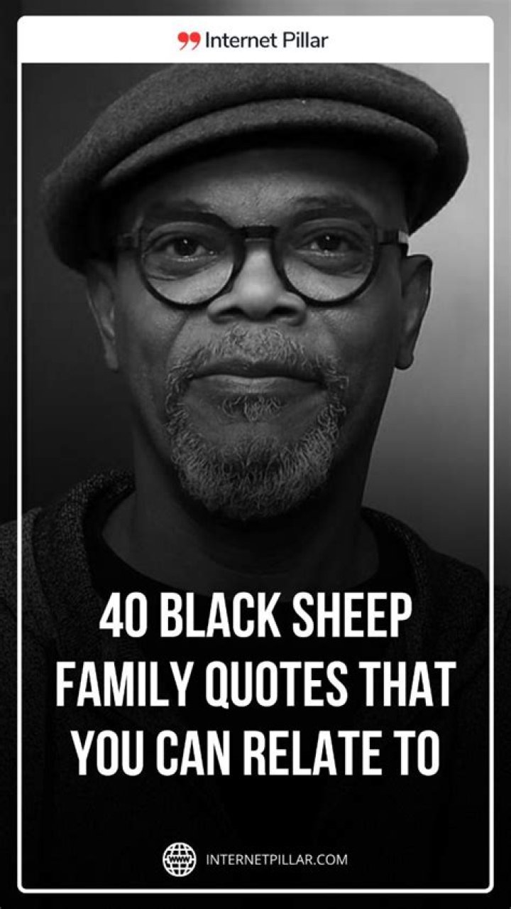 Quotes About Being The Black Sheep Of The Family